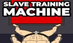 Slave Training Machine
