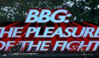 BBG - The Pleasure of the Fight