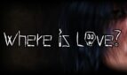 Where is Love?