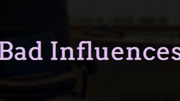Bad Influences cover
