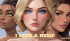 I Need a Hero!