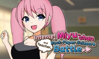 Intense! Miyu-chan and Teacher's Rock-Paper-Scissors battle! cover