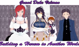 Grand Duke Valeran – Building a Harem in Another World porn xxx game download cover