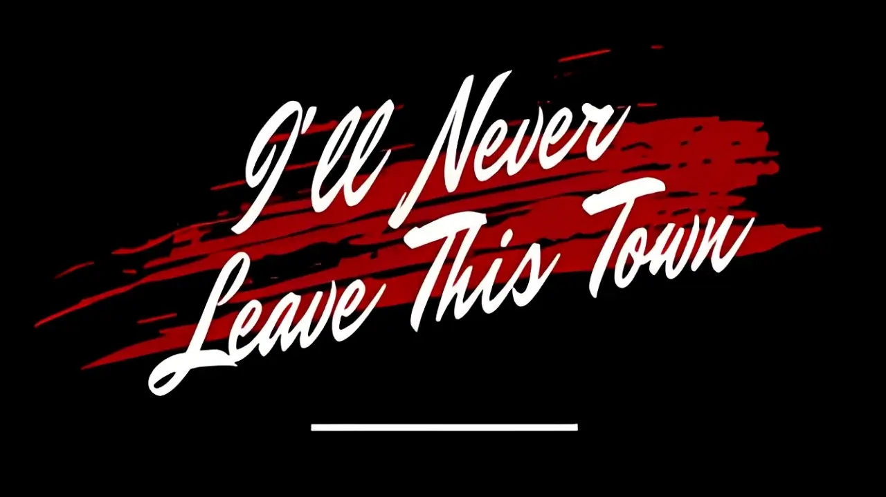I'll Never Leave This Town cover