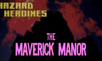 Hazard Heroines - The Maverick Manor cover