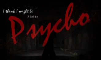 I think I might be a little bit Psycho cover