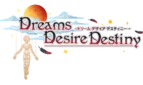 Dreams Desire Destiny