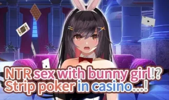 NTR sex with bunny girl!? Strip poker in casino…! cover