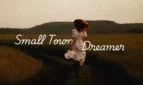 Small Town Dreamer