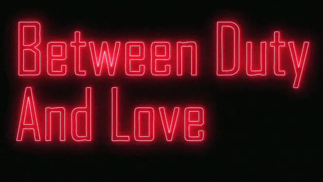 Between Duty And Love cover
