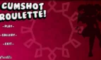 Cumshot Roulette