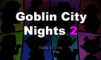 Goblin City Nights 2
