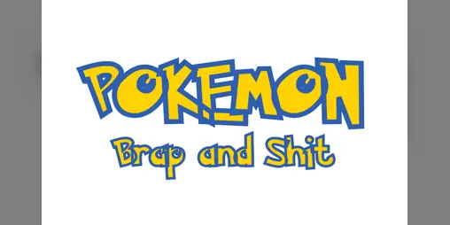 Pokemon Brap and Shit cover