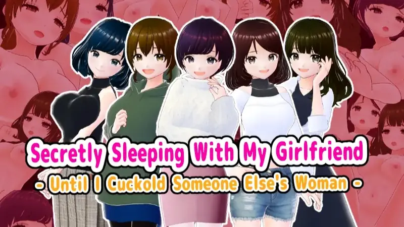 Secretly Sleeping With My Girlfriend - Until I Cuckold Someone Else's Woman cover