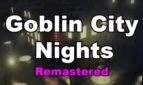 Goblin City Nights 1 (Remastered)