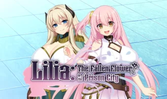 Lilia: The Fallen Flower in the Prison City cover