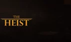 The Heist