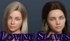 Loving Slaves