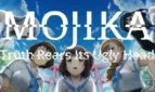 Mojika - Truth Rears Its Ugly Head