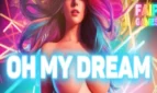 Oh My Dream