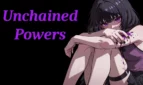 Unchained Powers
