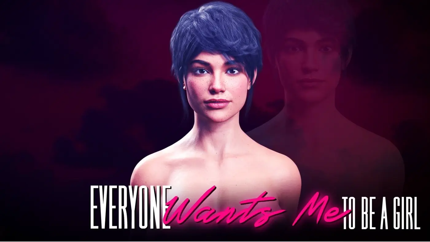 Everyone Wants Me To Be A Girl cover