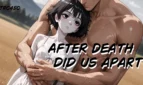 After death did us apart