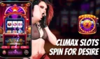 Climax Slots Spin for Desore