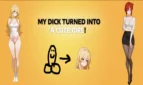 My Dick Turned Into A Cute Girl