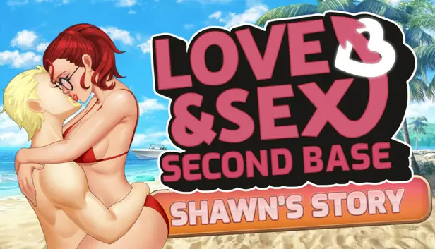 Love and Sex: Second Base - Shawn's story cover