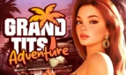 Grand Tits Adventure