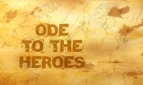 Ode To The Heroes