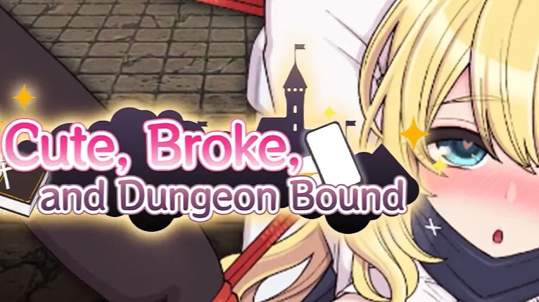 Cute, Broke, and Dungeon Bound cover