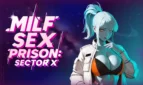 MILF Sex Prison: Sector X