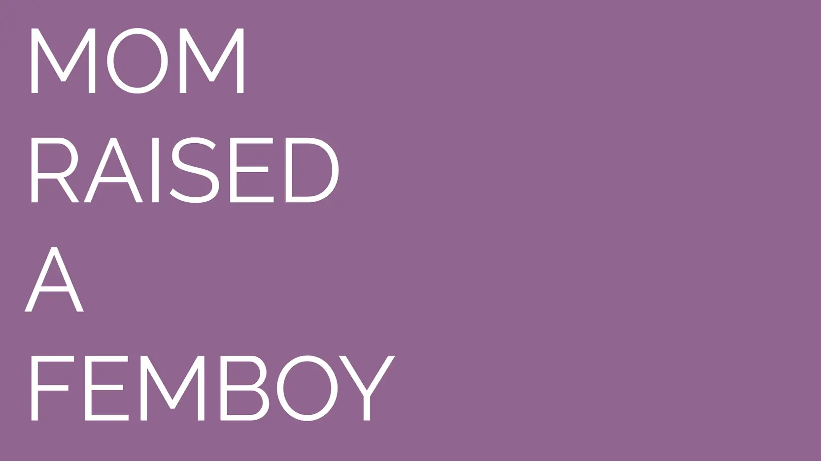 Mom Raised a Femboy cover