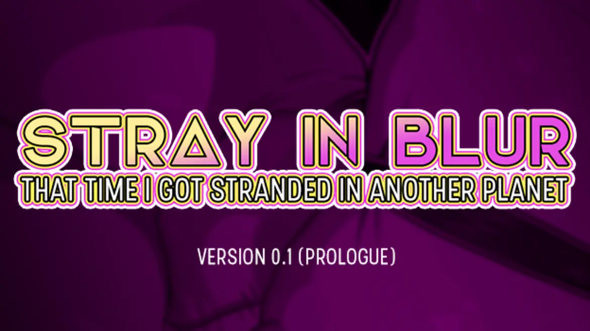 Stray In Blur: That Time I Got Stranded In Another Planet cover