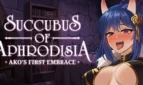 Succubus of Aphrodisia- Ako's First Embrace