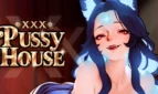 XXX Pussy House