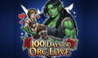 100 Days of Orc Love