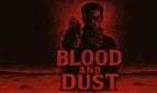 Blood and Dust
