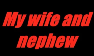 My Wife and Nephew cover