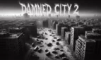 Damned City 2