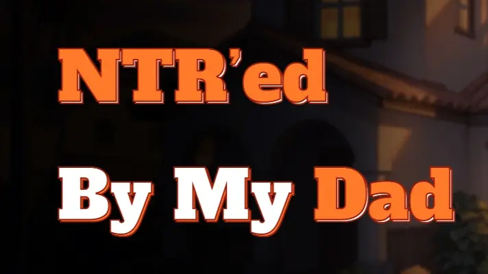 NTR'ed by My Dad cover