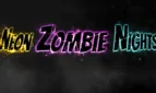 Neon Zombie Nights