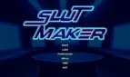 SLUT Maker