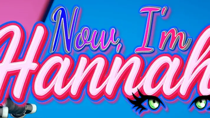 Now I'm Hannah! cover