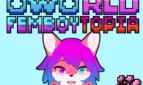 OwOrld Femboytopia
