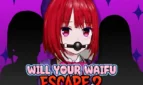 Will Your Waifu Escape?