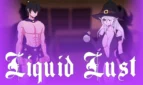 Liquid Lust