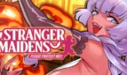 Stranger Maidens Please Protect Me!